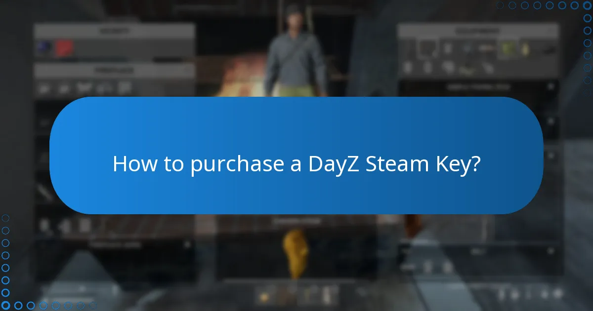 How to purchase a DayZ Steam Key?