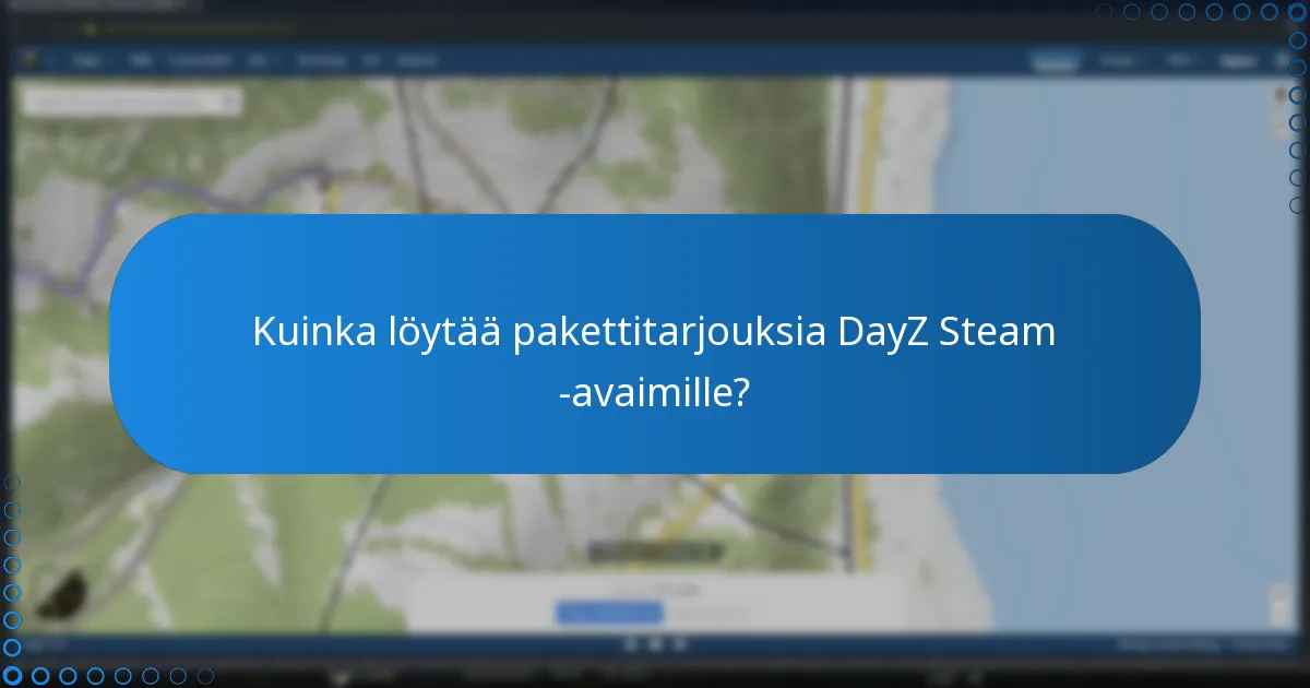 Kuinka löytää pakettitarjouksia DayZ Steam -avaimille?